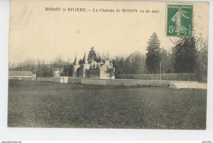 BOISSY LA RIVIERE - Le Château de BOISSY vu de côté