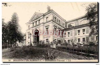 Bourbon l'Archambault CPA Etablissement thermal