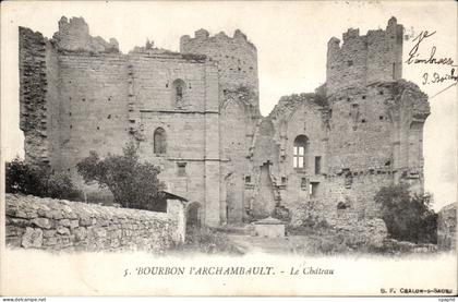 Bourbon l'Archambault - Le Chateau - CPA