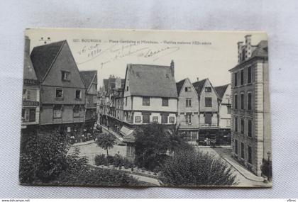 AA260, Cpa 1914, Bourges, place Gordaine et Mirebeau, Cher 18