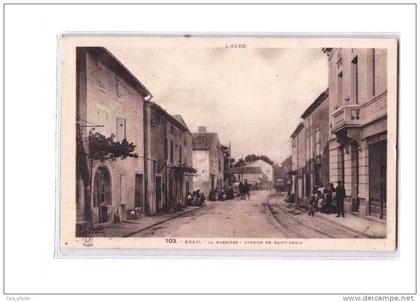 11 BRAM Avenue de St Denis, La Barrière, animée, ed Labouche 703, Aude, 193?