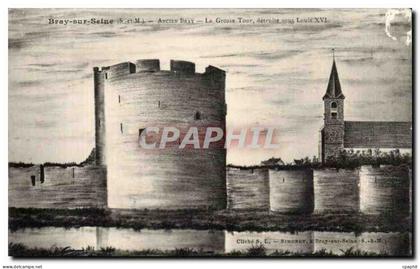 CPA Bray Sur Seine Ancien Bray La Grosse Tour Detruite Sour Louis