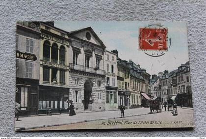 Cpa 1915, Breteuil, place de l'hôtel de ville, Oise 60