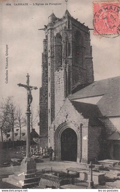 29 CARHAIX PLOUGUER L EGLISE DE PLOUGUER