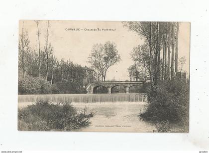 CARMAUX CHAUSSEE DU PONT NEUF 1905