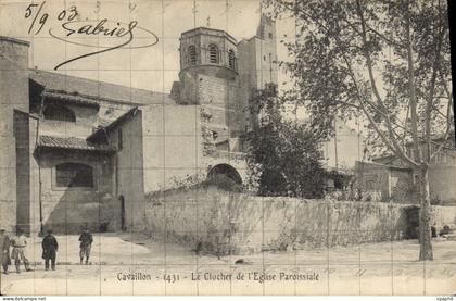 CPA Cavaillon 1431 Le Clocher de l'Eglise Paroissiale