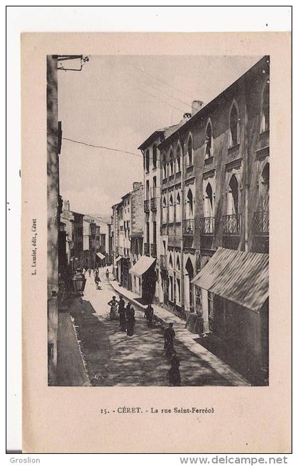 CERET 15 LA RUE ST FERREOL  1924