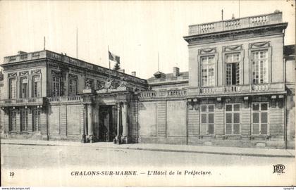 CPA Chalons Sur Marne L Hotel de la Prefecture