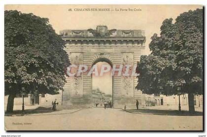 CPA Chalons sur marne La Porte Ste Croix