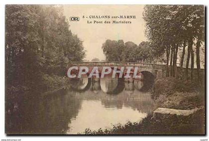 CPA Chalons sur Marne Le Pont des Marniers