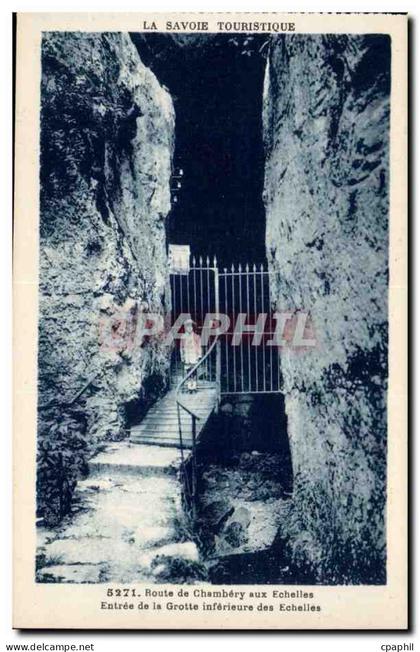 Chambery - Route de Chambery aux Echelles - Entree de la Grotte - CPA