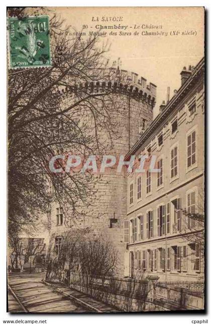CPA Chambery (Savoie) Le Chateau de l'ancien Manoir des Sires de Chambery