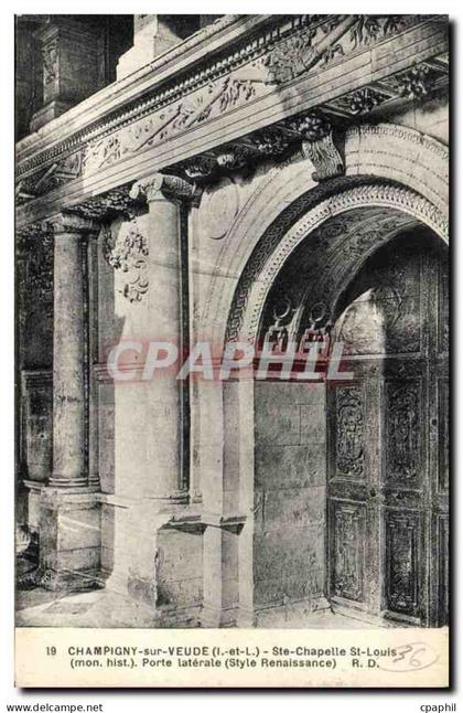 CPA Champigny sur Veude Ste Chapelle St Louis Porte laterale Style Renaissance