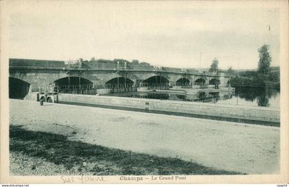 CPA Champs Le Grand Pont