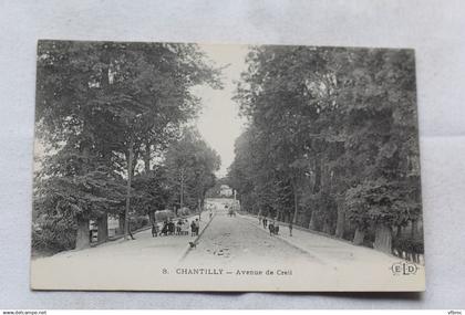 Chantilly, avenue de Creil, Oise 60