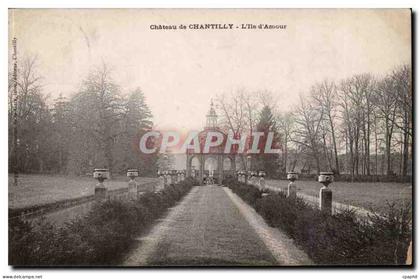 Chantilly - Chateau de Chantilly - L'Ile D'amour - CPA
