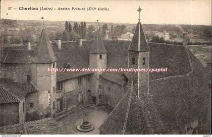 charlieu - Ancien Prieure XVI siecle - CPA