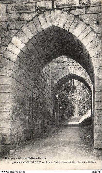 Chateau Thierry - Porte Saint Jean - L Entree du Chateau - CPA