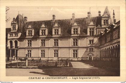 Chateaubriant - Le Chateau - Logis Seigneurial - CPA