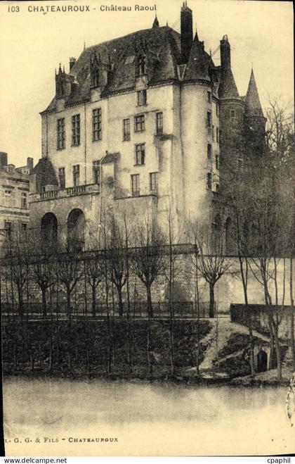 CPA Chateauroux Chateau Raoul