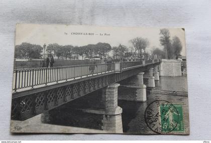 Cpa 1913, Choisy le roi, le pont, Val de Marne 94