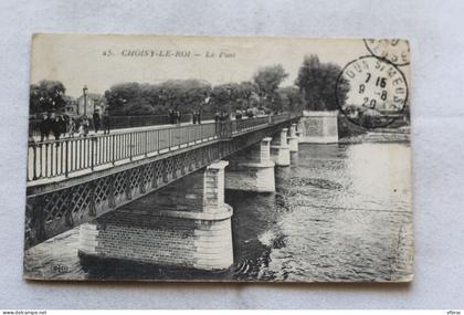 Cpa 1920, Choisy le Roi, le pont, Val de Marne 94