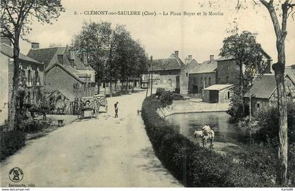 clémont sur sauldre * la place boyer et le moulin