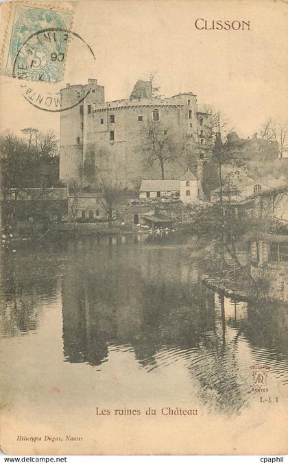 CPA Clisson Les Ruines du Chateau