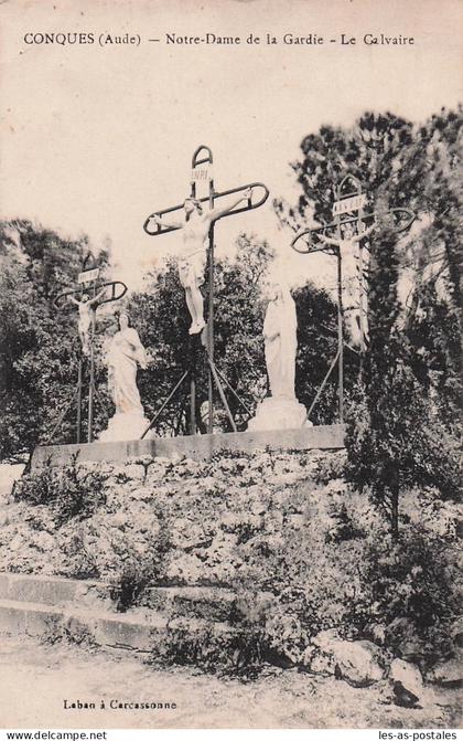 11 CONQUES SUR ORBIEL NOTRE DAME DE LA GARDE LE CALVAIRE