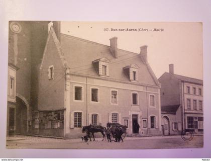 DUN-sur-AURON  (Cher)  :  MAIRIE    XXX