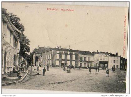 Eclaron  52   Place Pelletier ( en partie décollée)