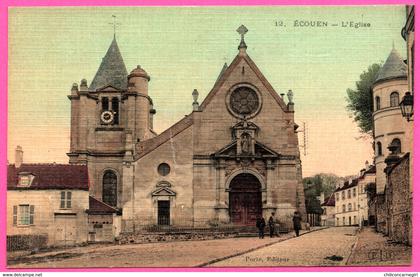 Cp Toilée - Ecouen - L'Eglise - Animée - Edit. E.L.D. PORTE - Colorisée