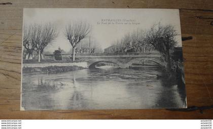 ENTRAIGUES : le pont de la Pierre sur la Sorgue   ........... 15548