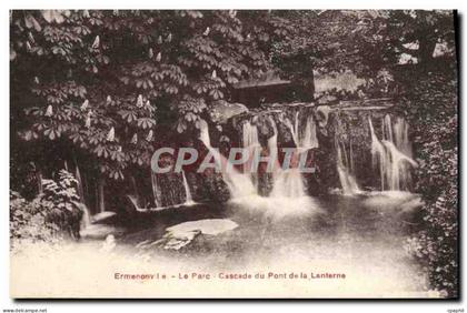 CPA Ermenonville le Parc Cascade du Pont de la Lanterne