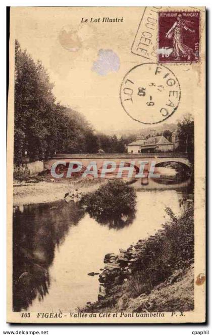 Figeac CPA Vallee du Cele et pont Gambetta