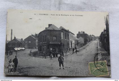 Cpa 1921, Fourmies, rues de la Montagne et du Fourneau, Nord 59