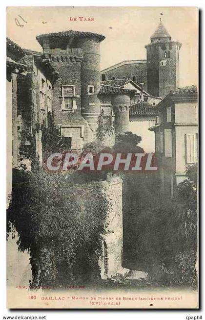 CPA Le Tarn Gaillac Maison de Pierre de Brens Ancienne Prison XVI siecle