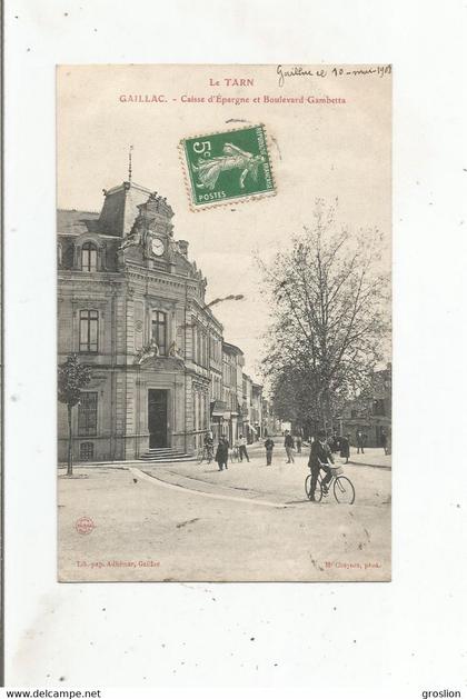 GAILLAC LE TARN LA CAISSE D'EPARGNE ET BOULEVARD GAMBETTA (CYCLISTE ET ANIMATION) 1908