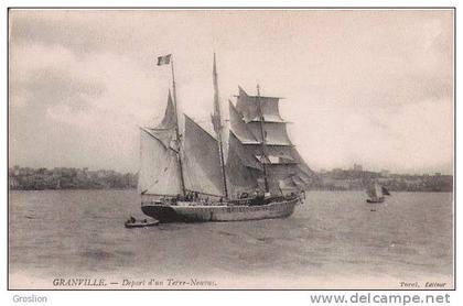 GRANVILLE DEPART D'UN TERRE NEUVAS (BEAU PLAN) LA LOUISE MARIE EN PARTANCE POUR LES BANCS
