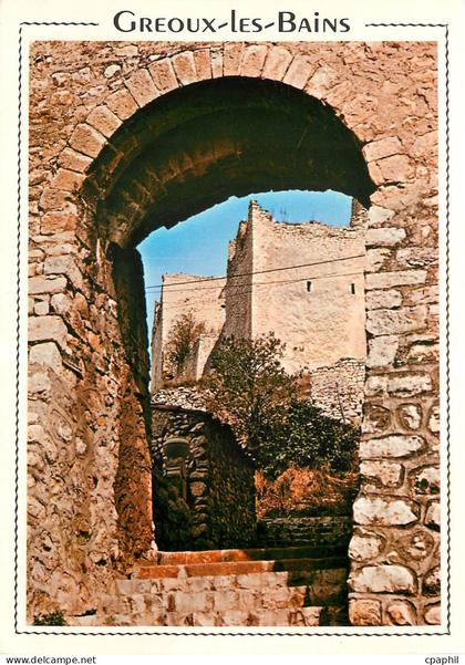 CPM Greoux les Bains Alpes de Haute Provence Ruines du Vieux Chateau