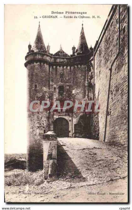 CPA Drome Pittoresque Grignan Entree de Chateau