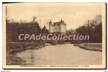 CPA Guemene Penfao Loire Inf Chateau de Juzet au bord du Don