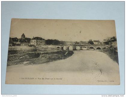 1 bis GUILLON - VUE DU PONT SUR LE SEREIN - 89 YONNE (Q)