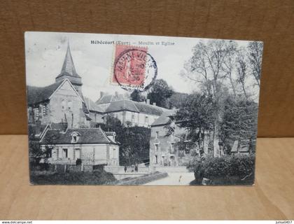 HEBECOURT (27) Moulin et église