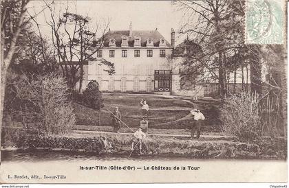 IS-SUR-TILLE (21) Le Château de la Tour en 1906