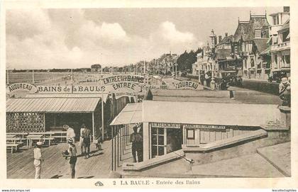 47620 - LA BAULE ESCOUBLAC - ENTREE DES BAINS