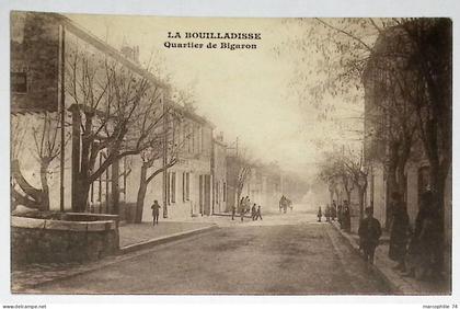 LA BOUILLADISSE QUARTIER DE BIGARON