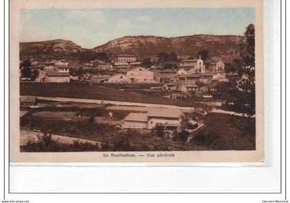LA BOUILLADISSE - Vue générale - très bon état
