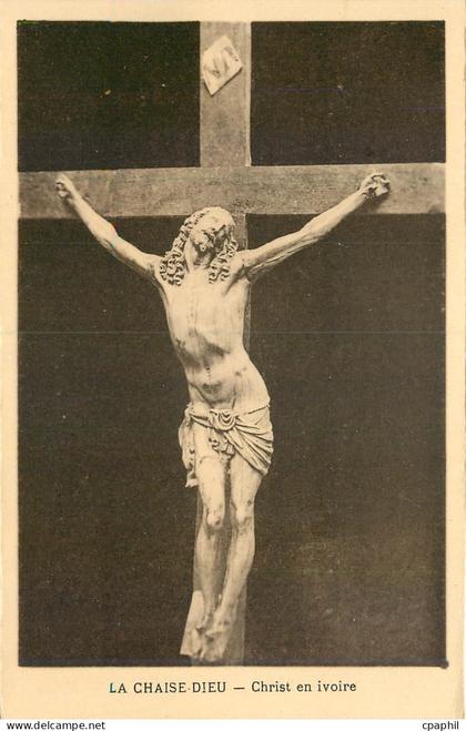 CPA La Chaise Dieu Christ en Ivoire