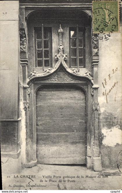 CPA La Chatre Vieille Porte gothique de la Maison de bois de la Place de la Poste